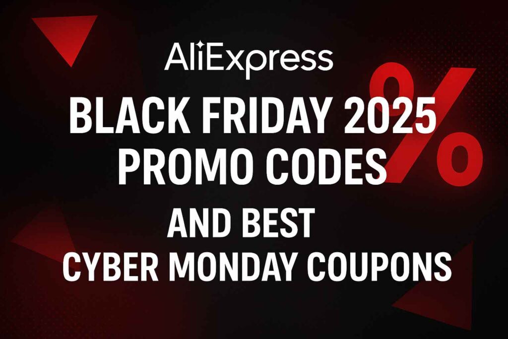 AliExpress Black Friday 2025 Promo Codes and Cyber Monday 2025 sale coupons