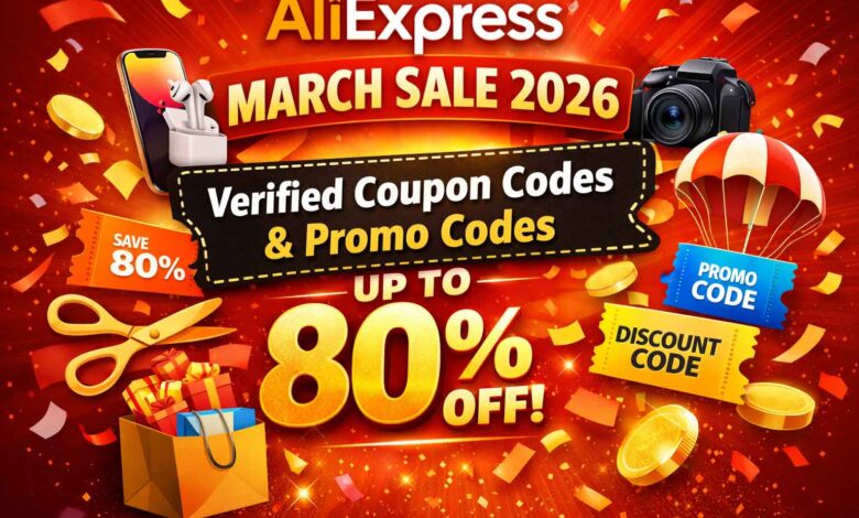 AliExpress March Sale 2026, AliExpress coupon codes, AliExpress promo codes, AliExpress discount codes,